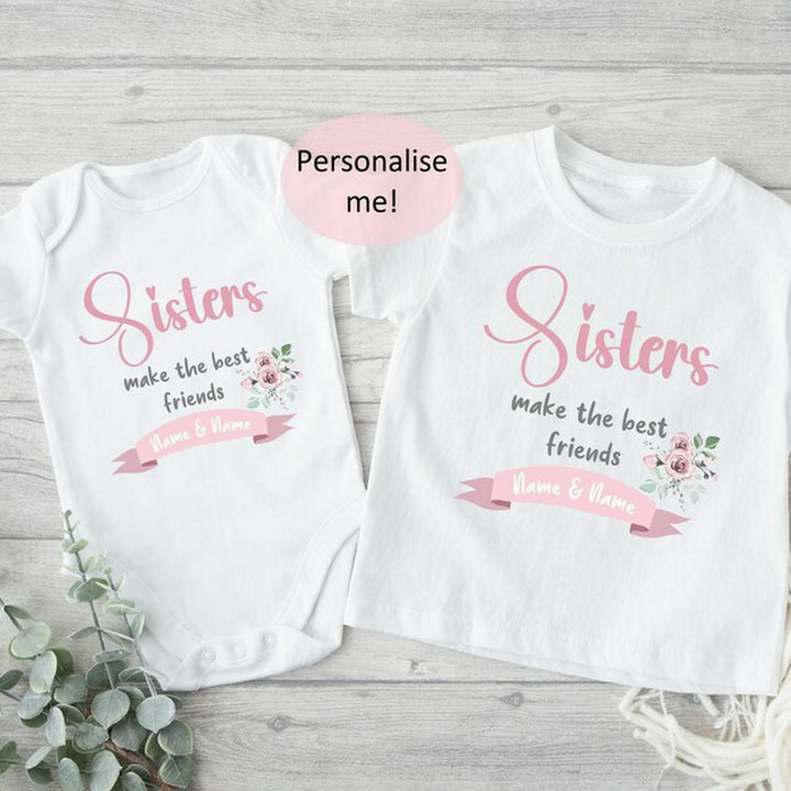 Personalised Sisters Make The Best Friends Matching Outfits