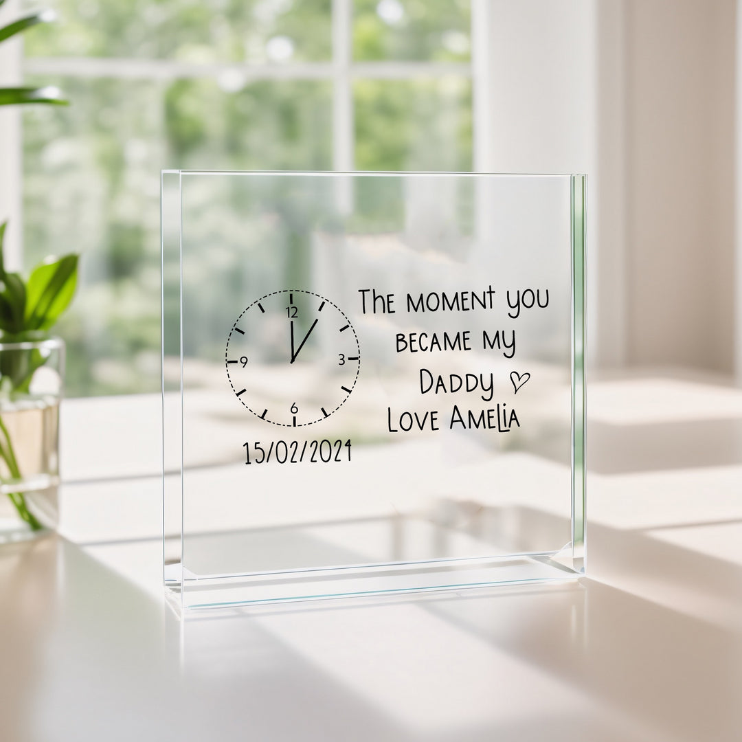 Personalised Moment You Became My Daddy Acrylic Block