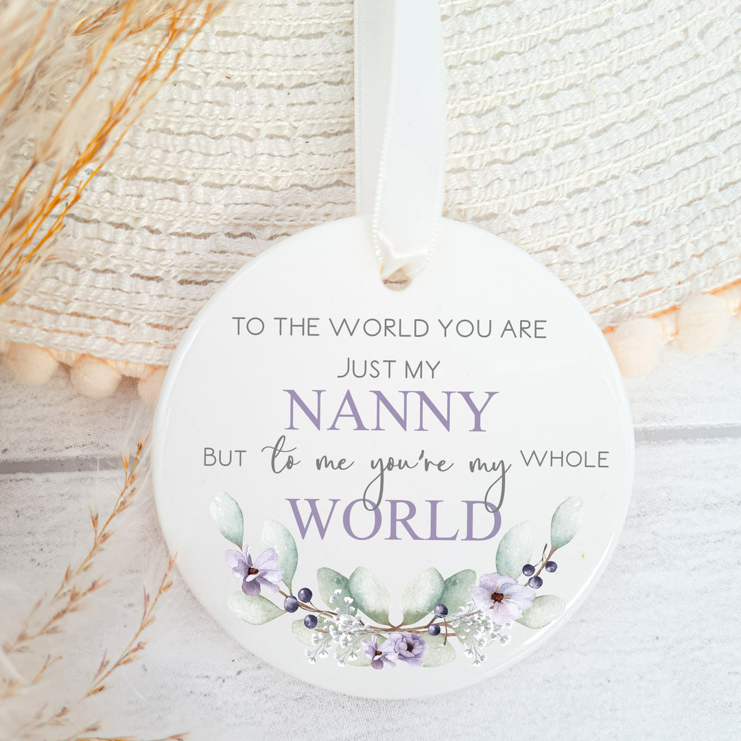 Your My Whole World Nanny Ceramic Ornament