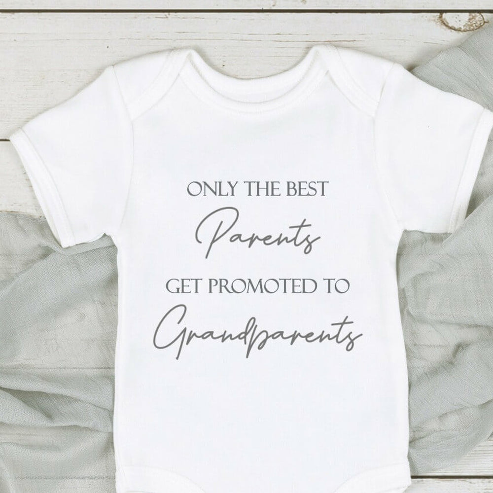 Baby announcement vests that says: 'Only the best Parents get promoted to Grandparents'