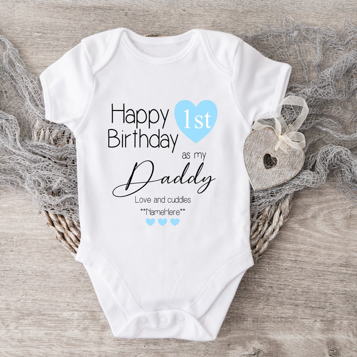 Happy 1st Birthday as my Daddy Blue Outfit (Babygrow | Vest)