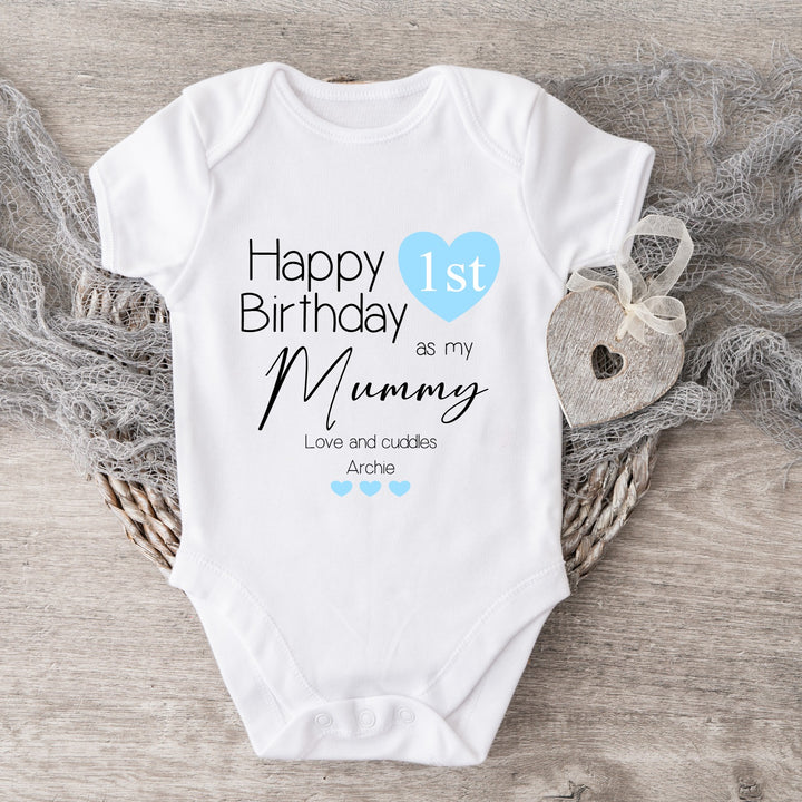 Happy 1st Birthday as my Mummy Blue Outfit (Babygrow | Vest)