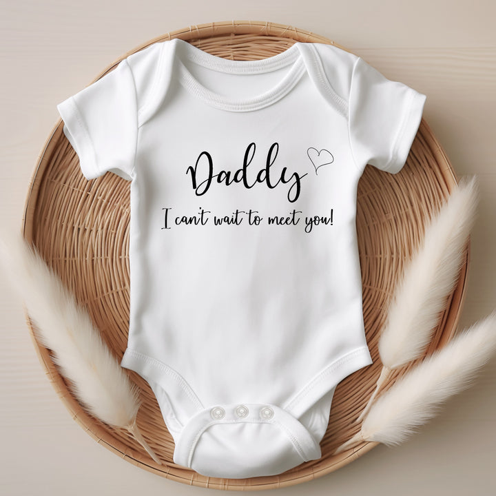 Daddy I Can't Wait To Meet You! Baby Announcement Vest