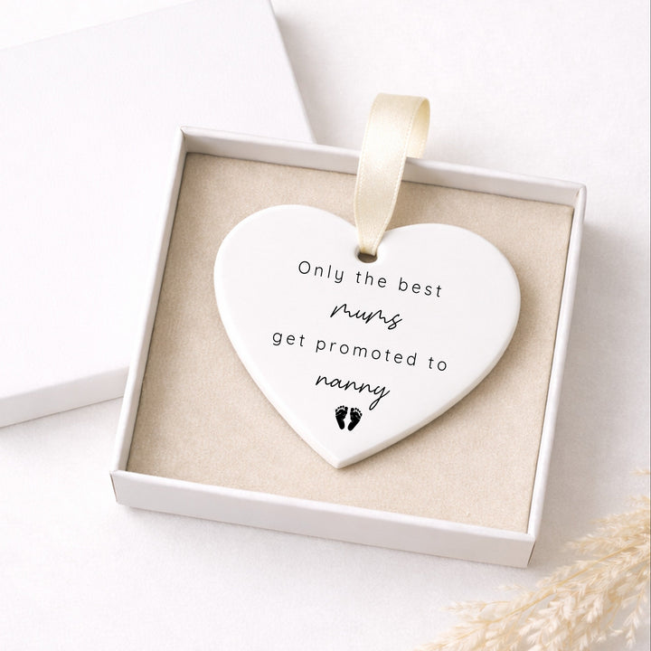 Only The Best Mums Get Promoted to Nans Baby Announcement Ornament