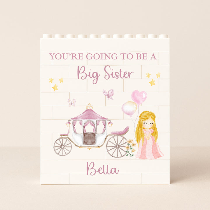 Personalised You're Going To Be a Big Sister Princess Lego Blocks