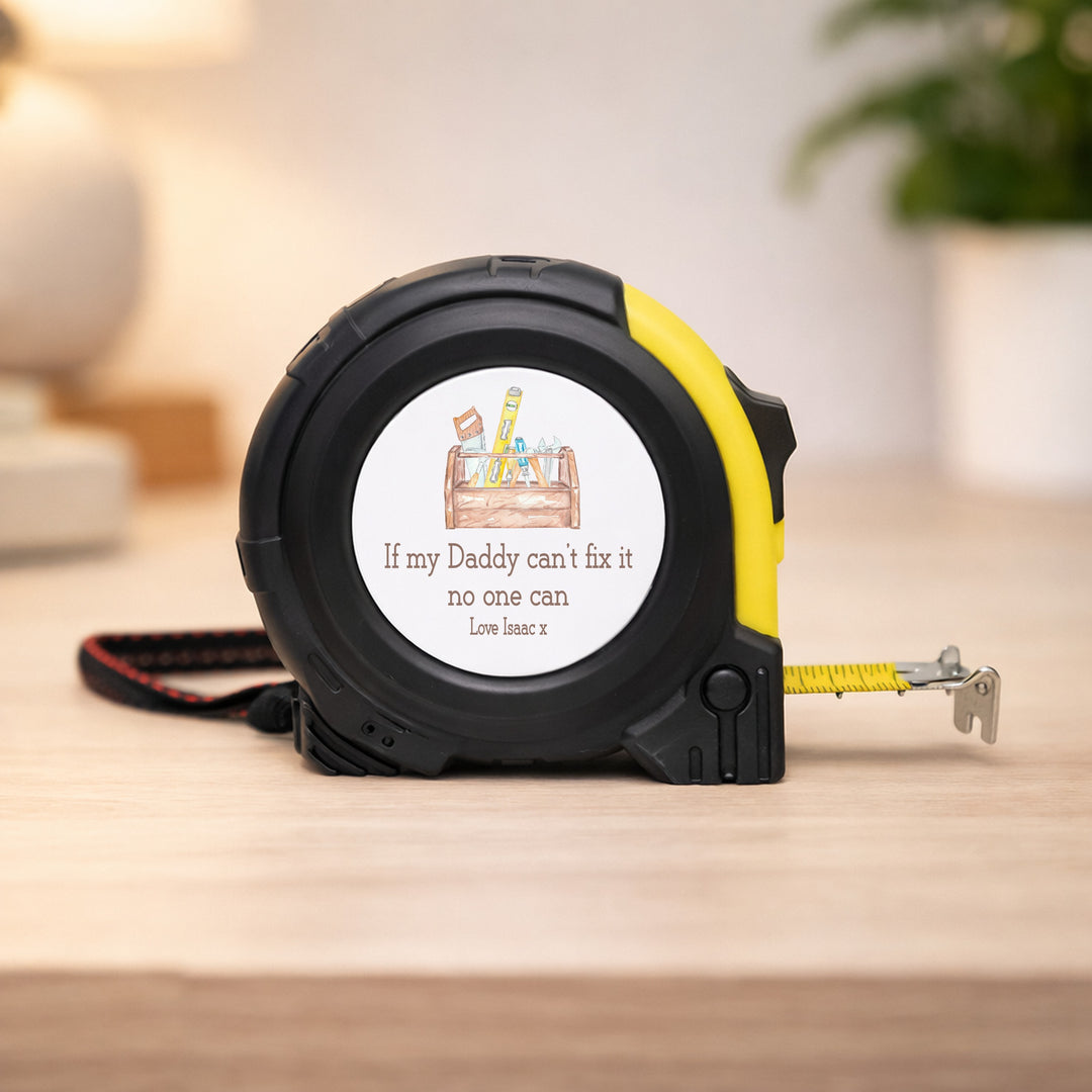 Personalised If My Daddy Can't Fix It No One Can Tape Measure
