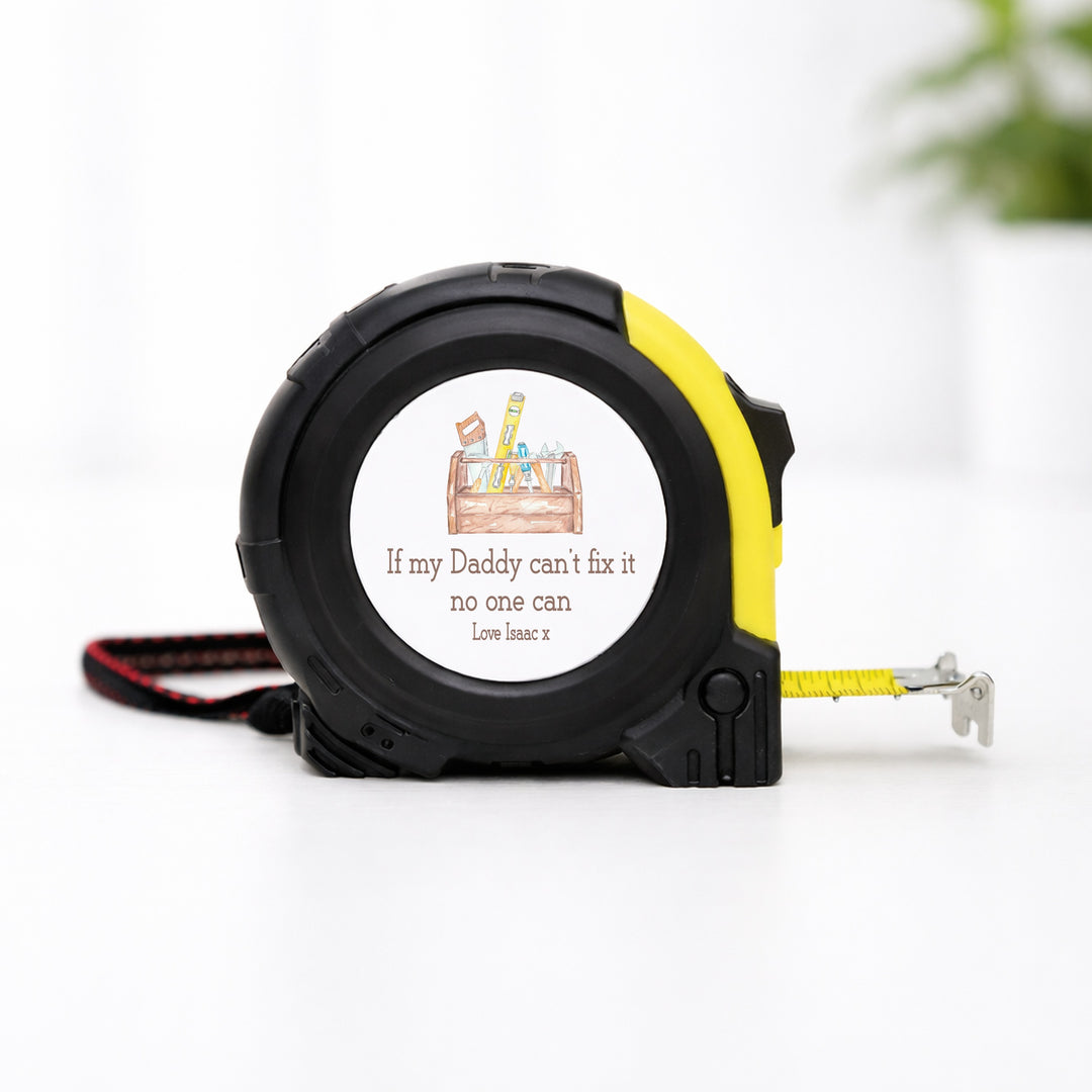Personalised If My Daddy Can't Fix It No One Can Tape Measure