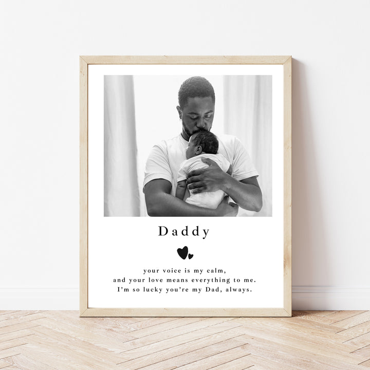 Personalised Photo Daddy You Are My Calm Poster