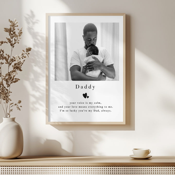 Personalised Photo Daddy You Are My Calm Poster