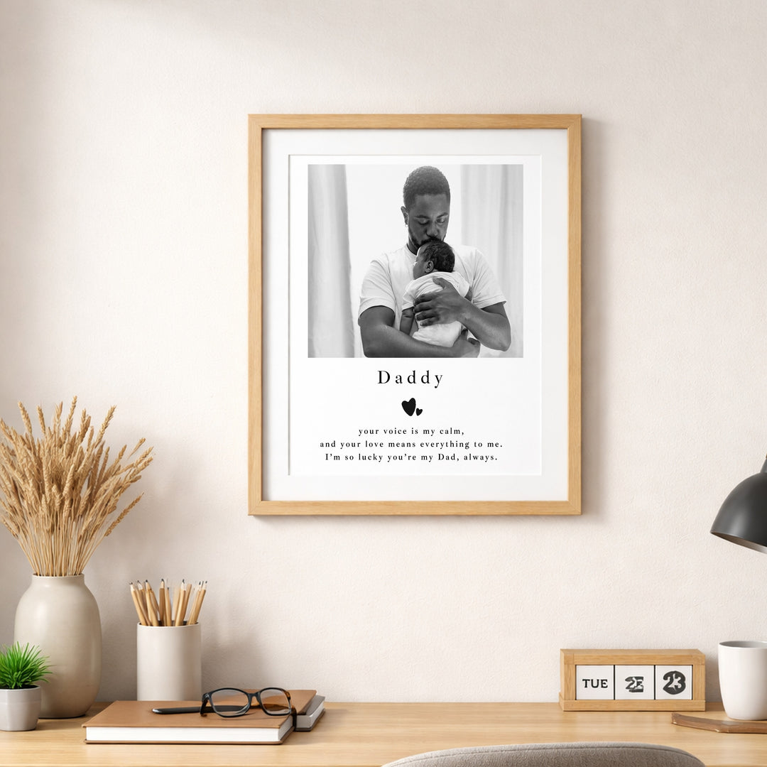 Personalised Photo Daddy You Are My Calm Poster