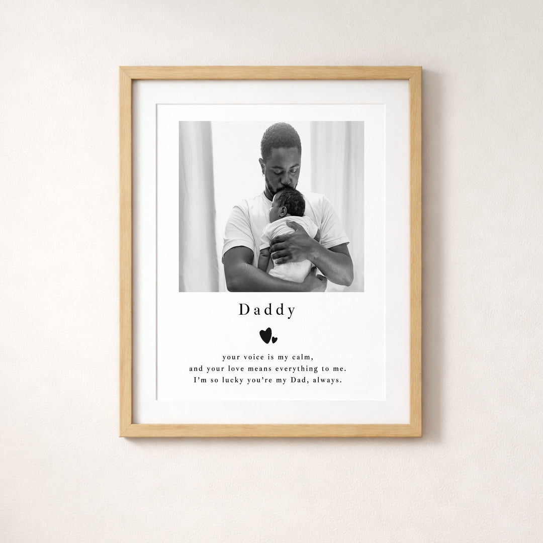 Personalised Photo Daddy You Are My Calm Poster