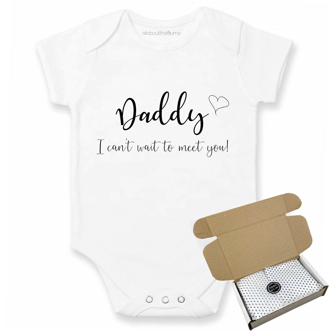 Daddy I Can't Wait To Meet You! Baby Announcement Vest