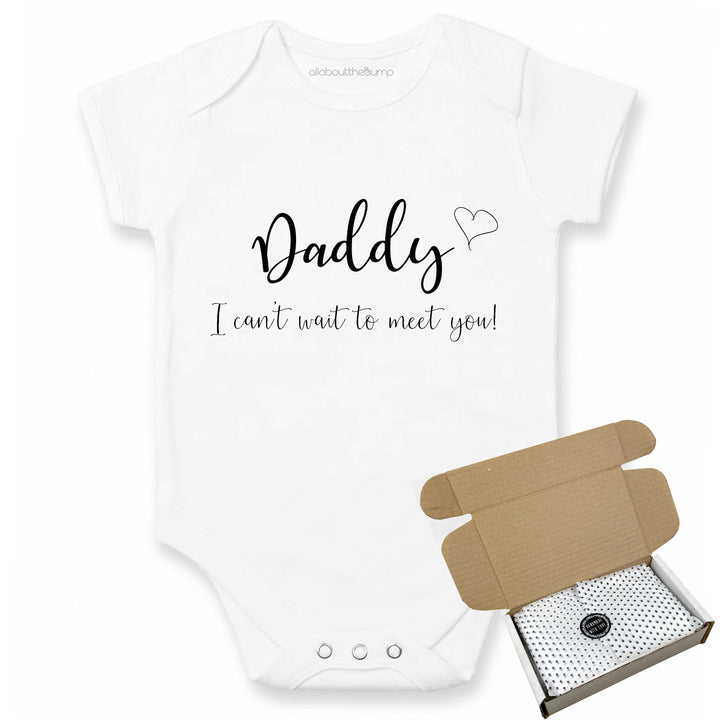 Daddy I Can't Wait To Meet You! Baby Announcement Vest