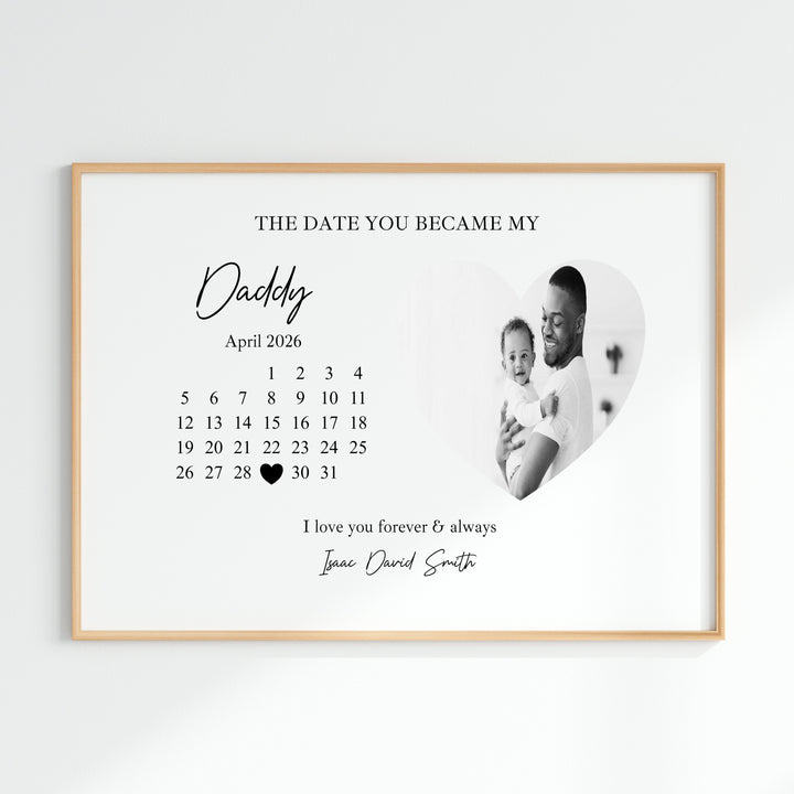 Personalised The Date You Became My Daddy Poster