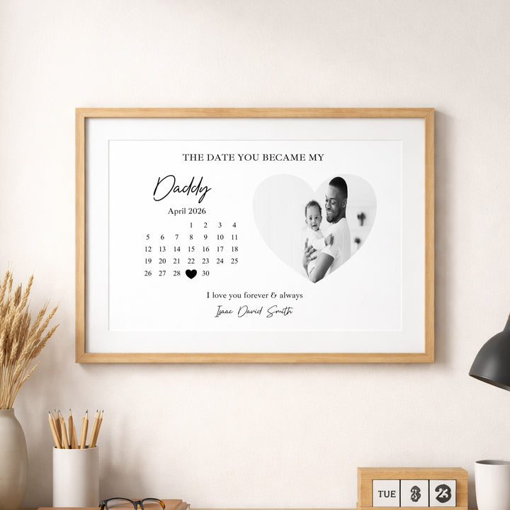 Personalised The Date You Became My Daddy Poster