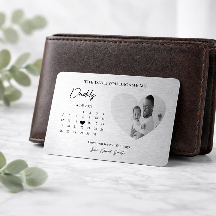 Personalised Photo The Date You Became My Daddy Wallet Card