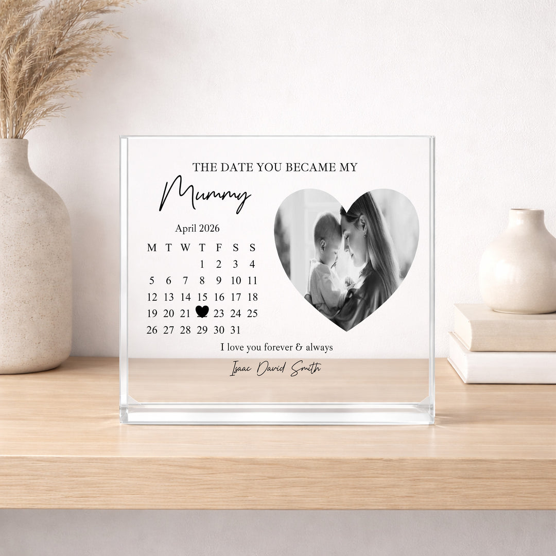 Personalised The Date You Became My Mummy Photo Acrylic Block