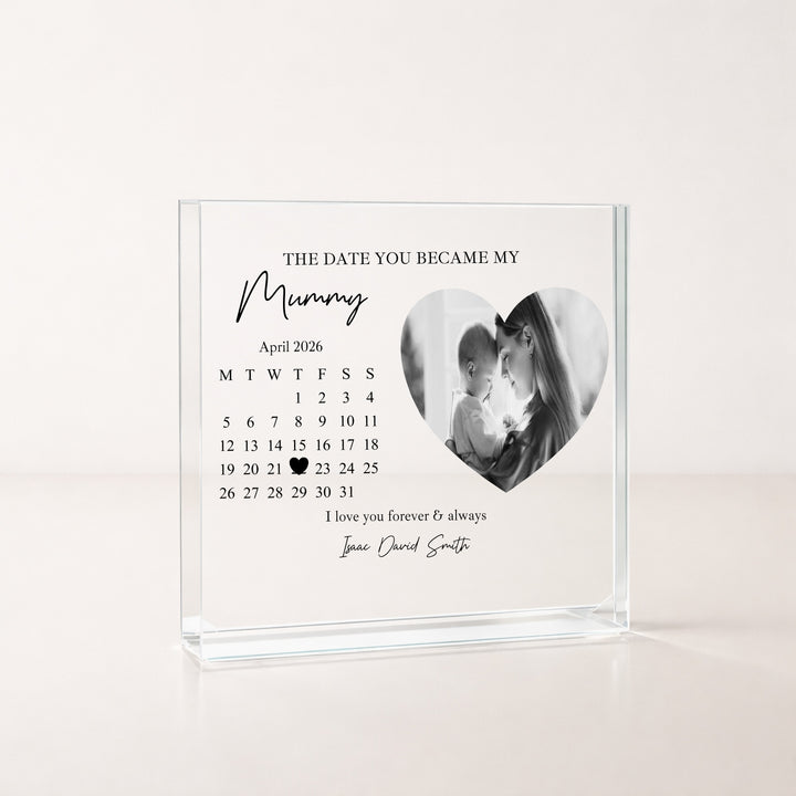 Personalised The Date You Became My Mummy Photo Acrylic Block