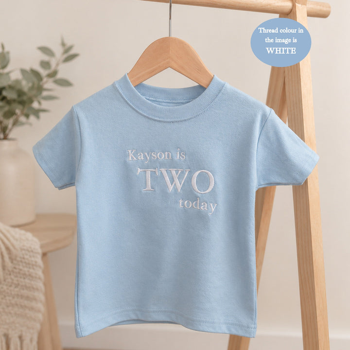 Personalised Embroidered One Today Birthday T-Shirt