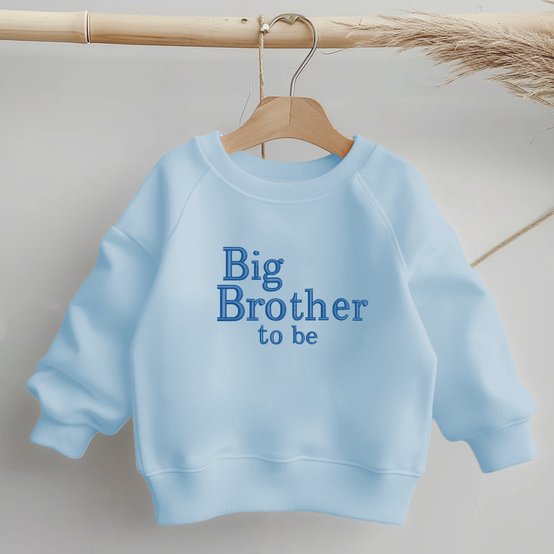 Embroidered Big Brother To Be Sweatshirt