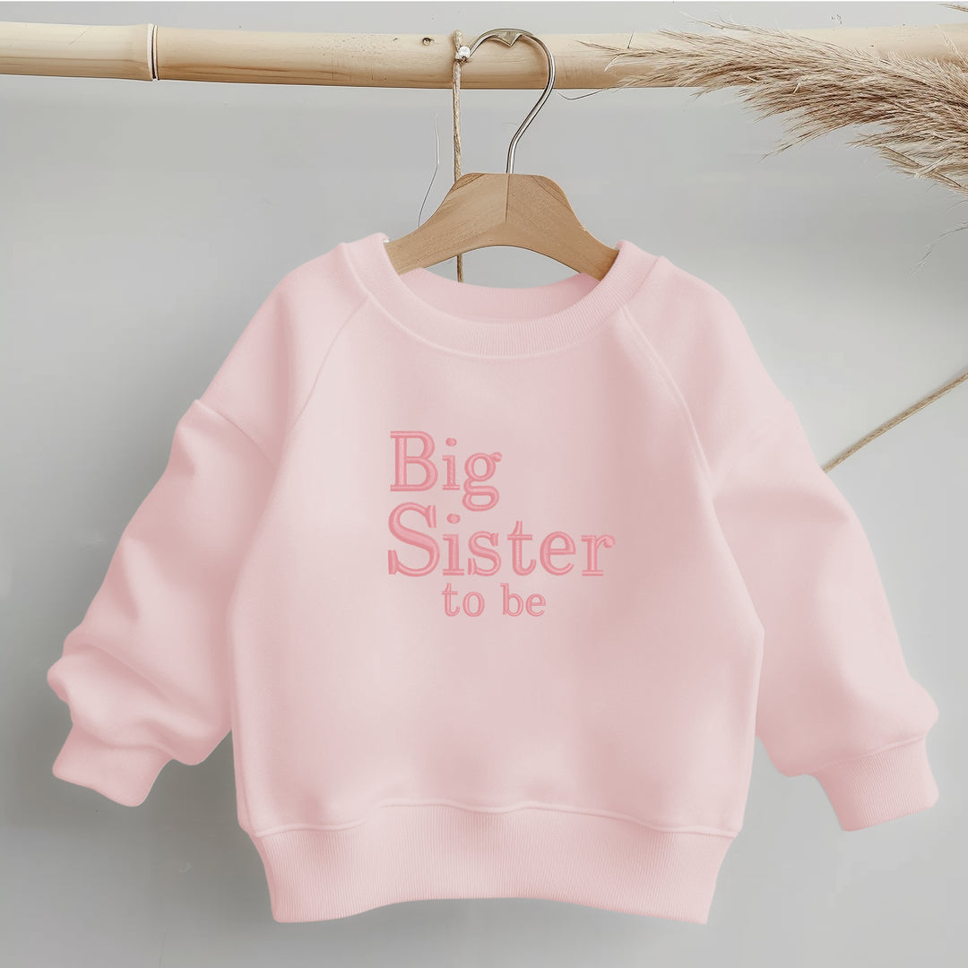 Embroidered Big Sister To Be Sweatshirt