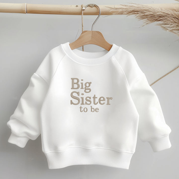 Embroidered Big Sister To Be Sweatshirt