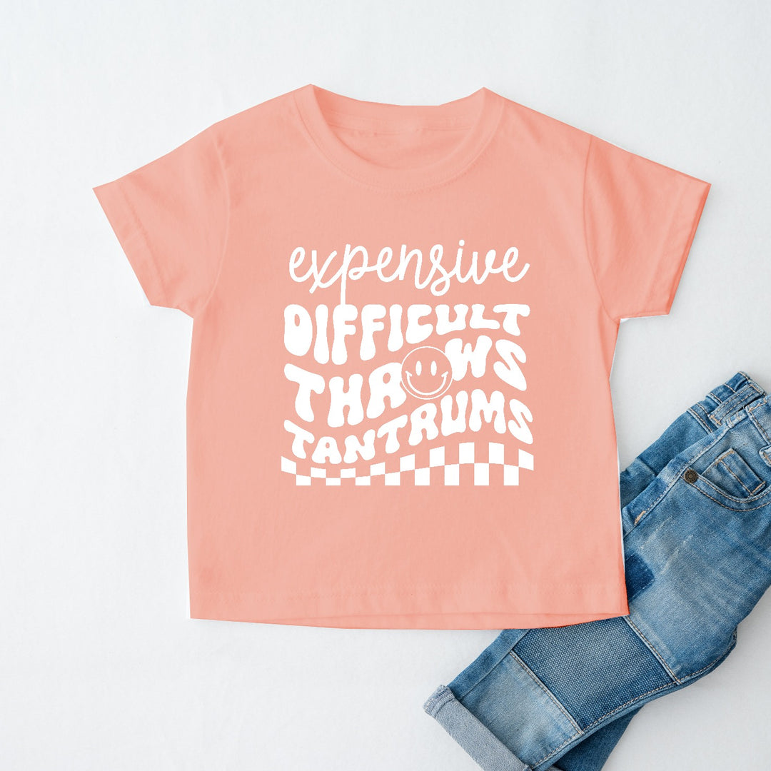 Expensive, Difficult and Throws Tantrums Childrens T-shirt