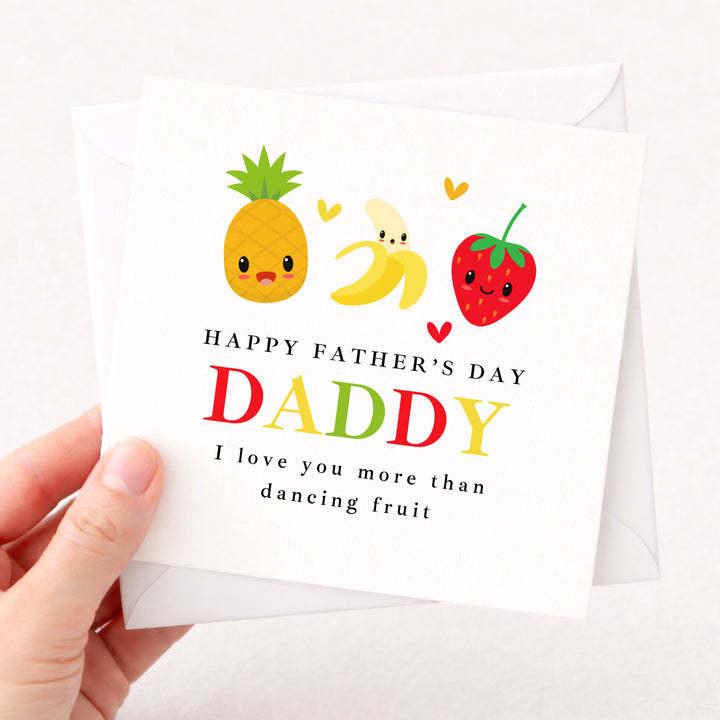 I Love You More Than Dancing Fruit Father's Day Card