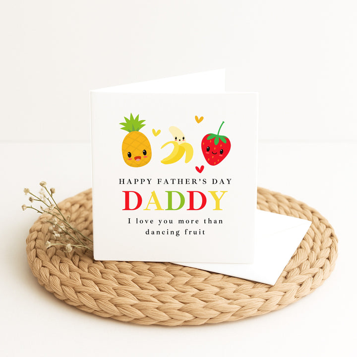 I Love You More Than Dancing Fruit Father's Day Card