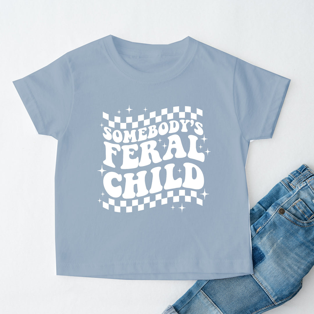 Somebody's Feral Child Childrens T-shirt