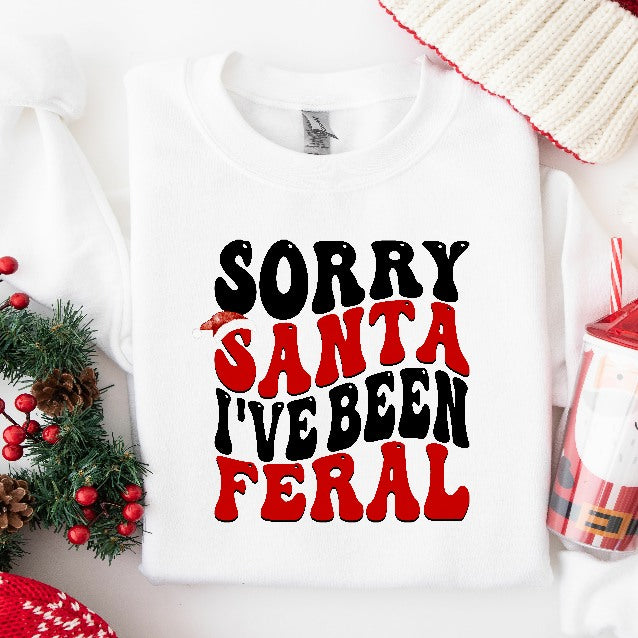 Sorry Santa I've Been Feral Children's Sweatshirt/T-shirt