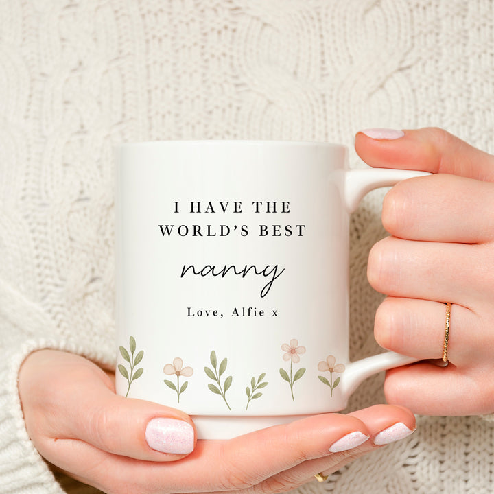 Personalised Floral Have The World's Best Nanny Mug