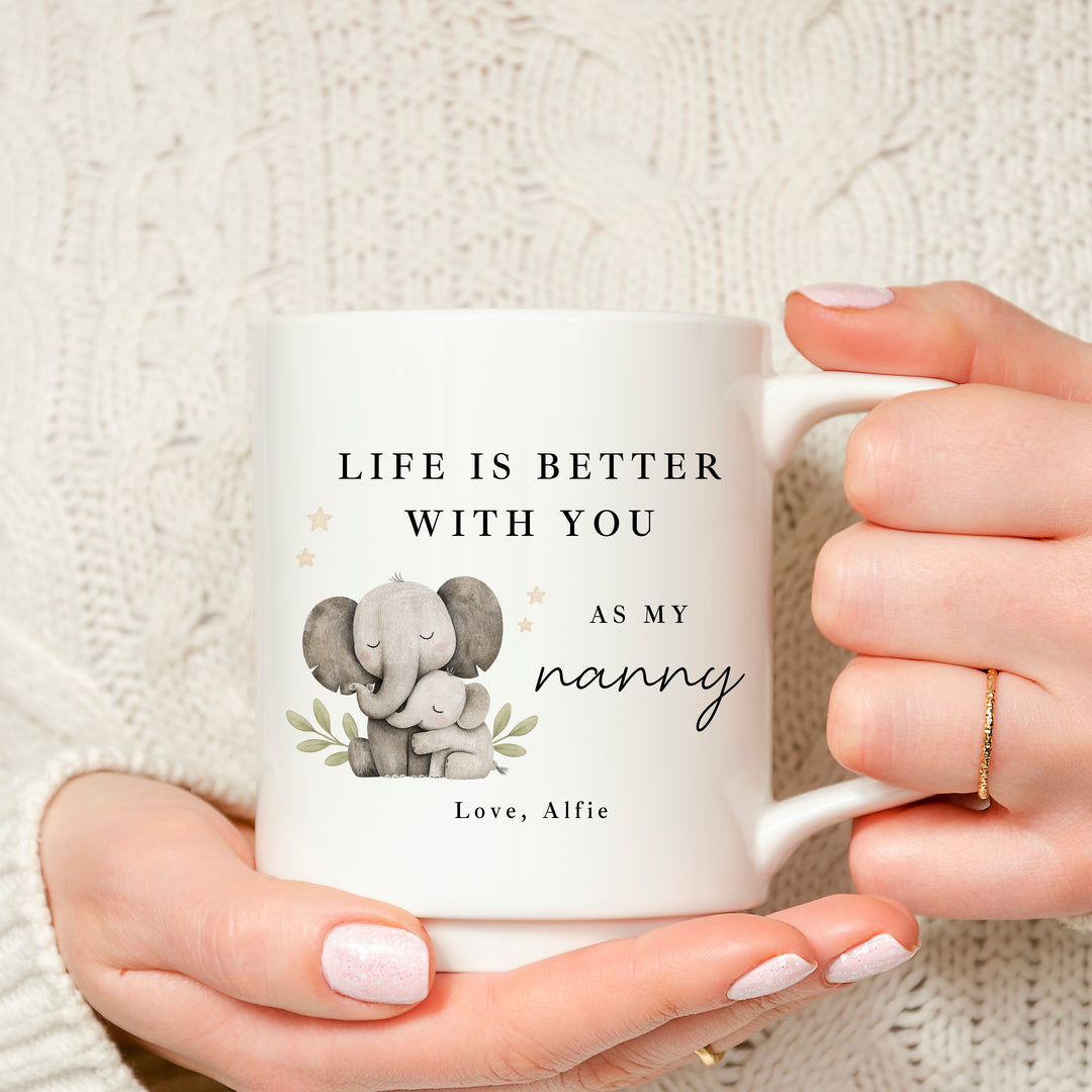 Personalised Elephants Life Is Better With Nanny Mug