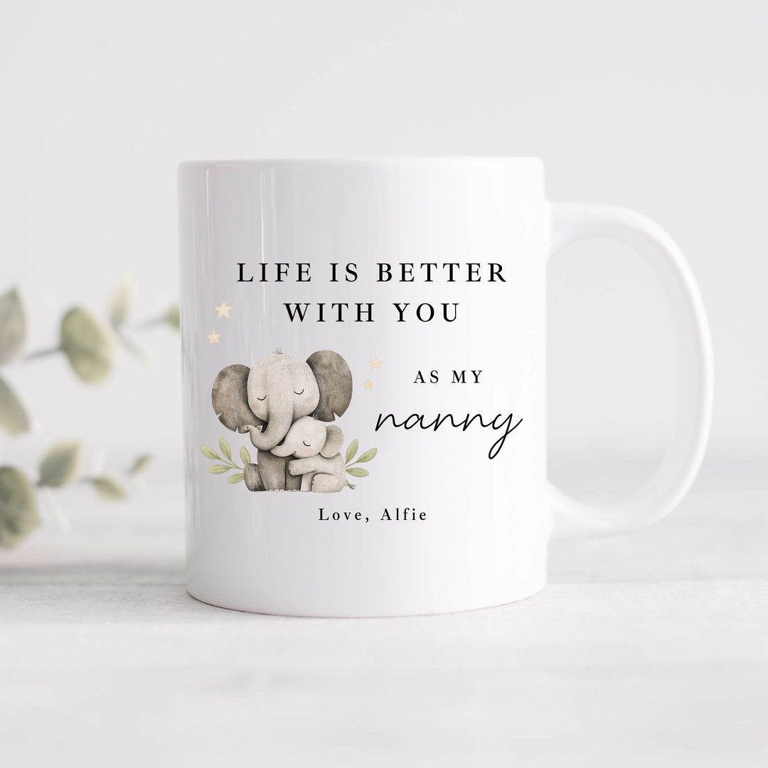 Personalised Elephants Life Is Better With Nanny Mug