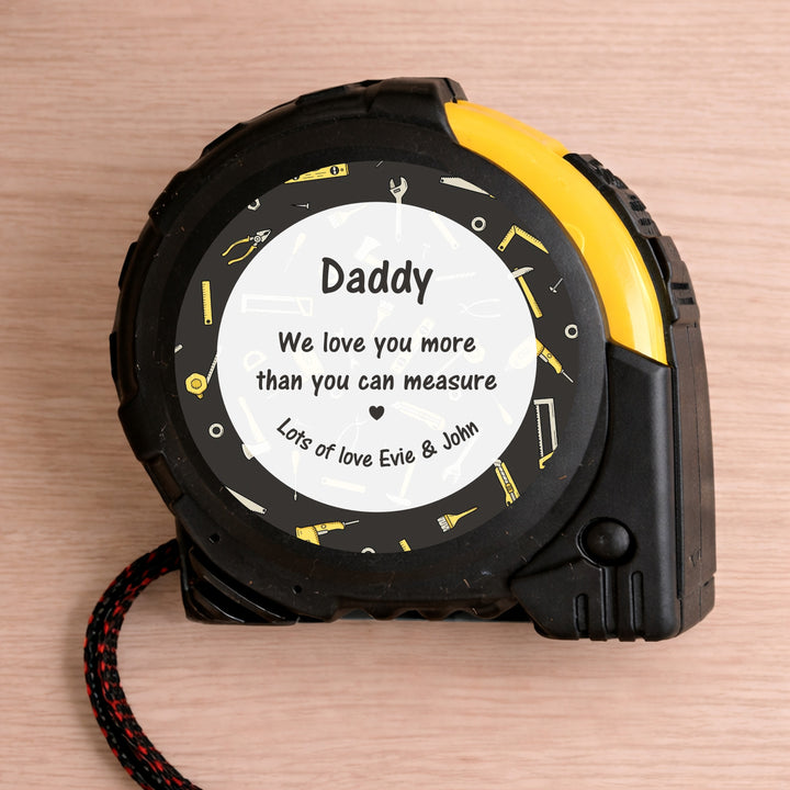 Personalised Daddy I Love You More Tape Measure