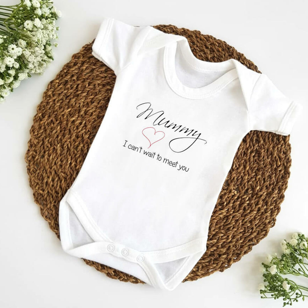 Mummy I can't wait to meet you... Baby Vest