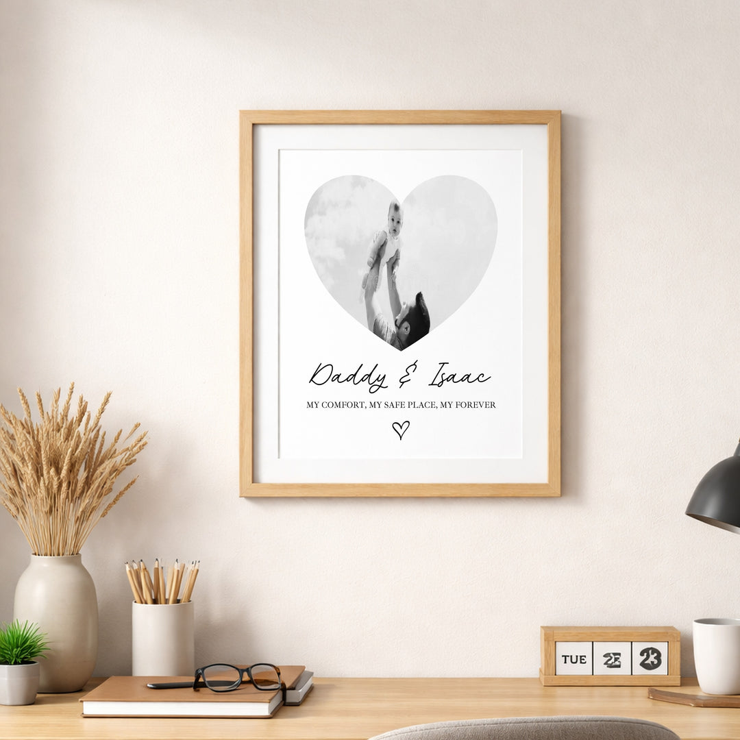 Personalised Photo Daddy You're My Safe Place Poster