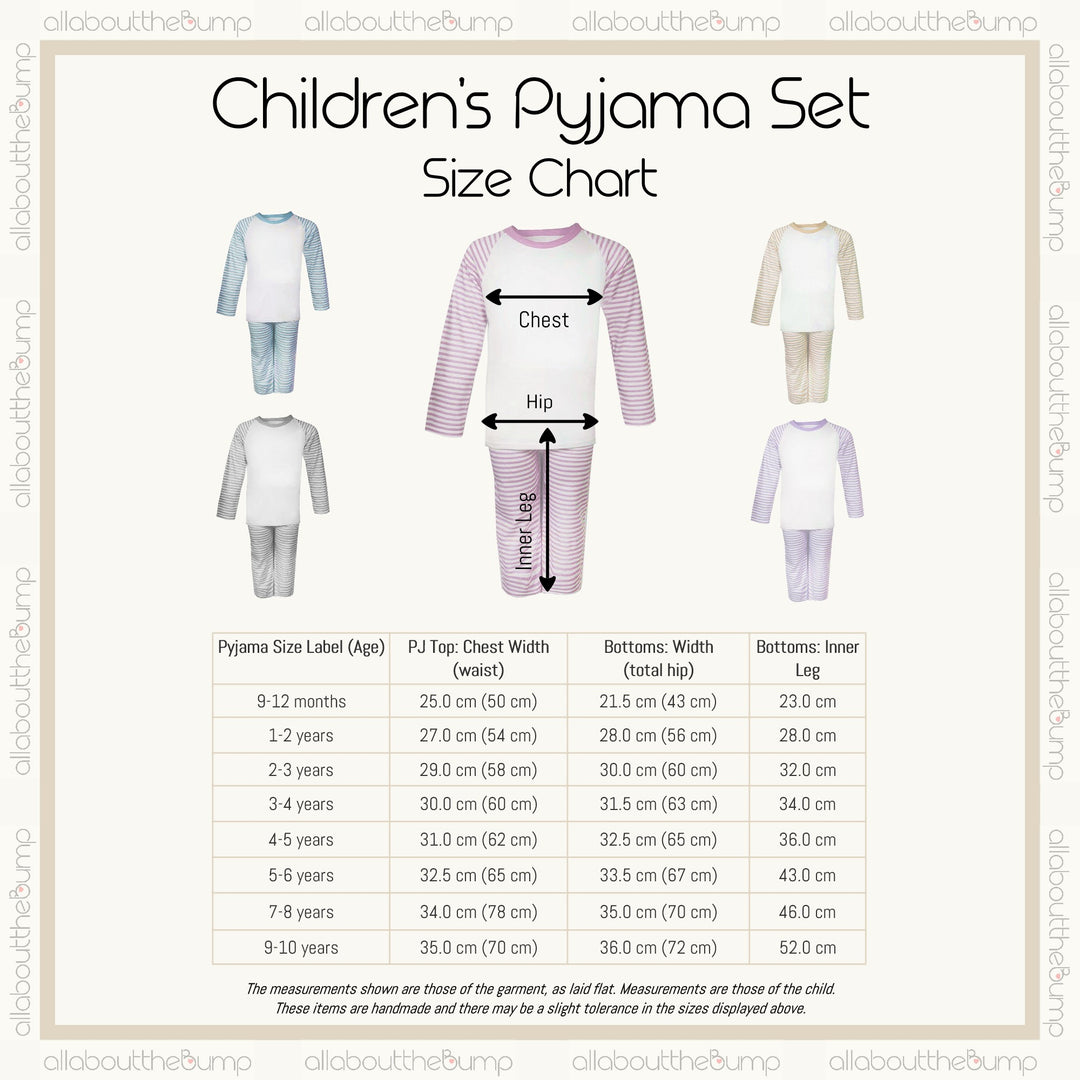 A size chart for the birthday pyjamas. They are avaliable from 9-12 Months to 9-10 Years