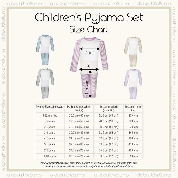 A size chart for the birthday pyjamas. They are avaliable from 9-12 Months to 9-10 Years