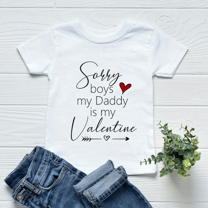 Sorry Boys Daddy Is My Valentine Kids T-shirt