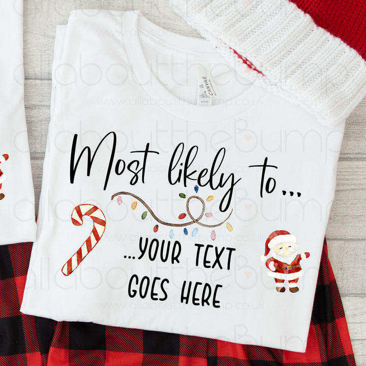 Most likely to... Personalised Christmas Family Matching T-Shirt